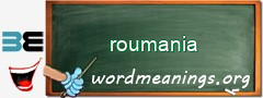 WordMeaning blackboard for roumania